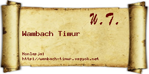 Wambach Timur névjegykártya